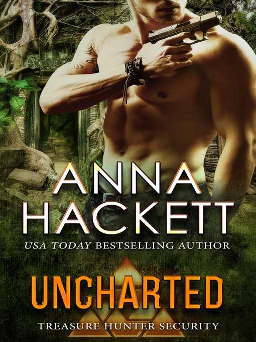 Title details for Uncharted (Treasure Hunter Security #2) by Anna Hackett - Wait list